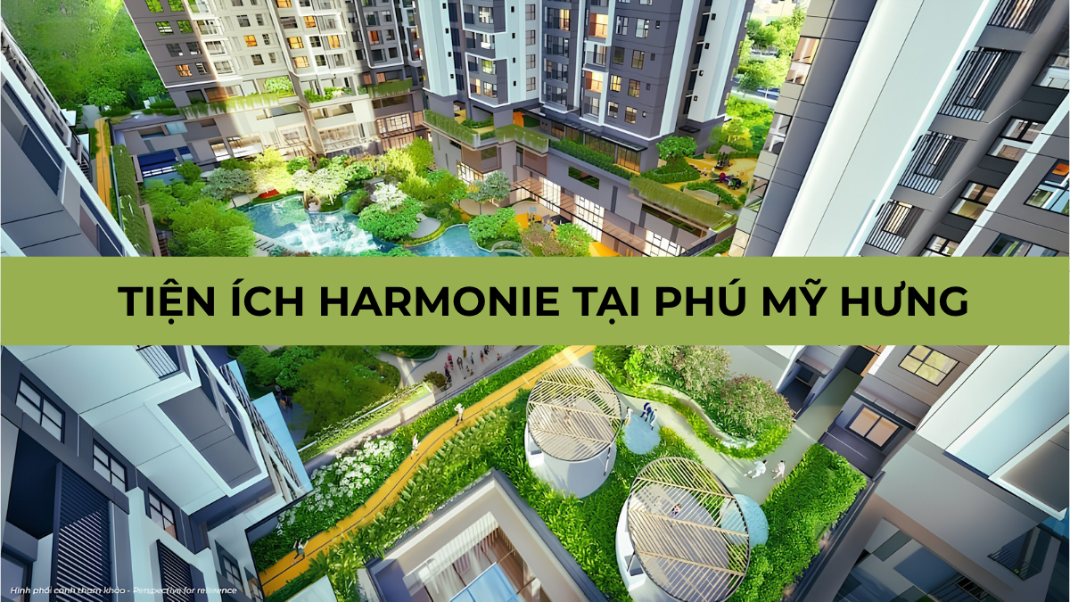 Harmonie Phú Mỹ Hưng phối cảnh tổng thể dự án