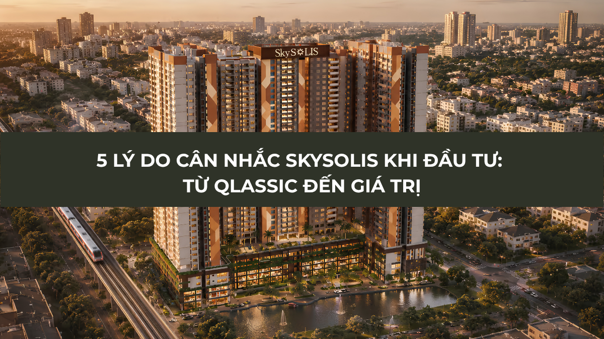 Cân nhắc SkySOLIS khi đầu tư từ tiêu chuẩn QLASSIC